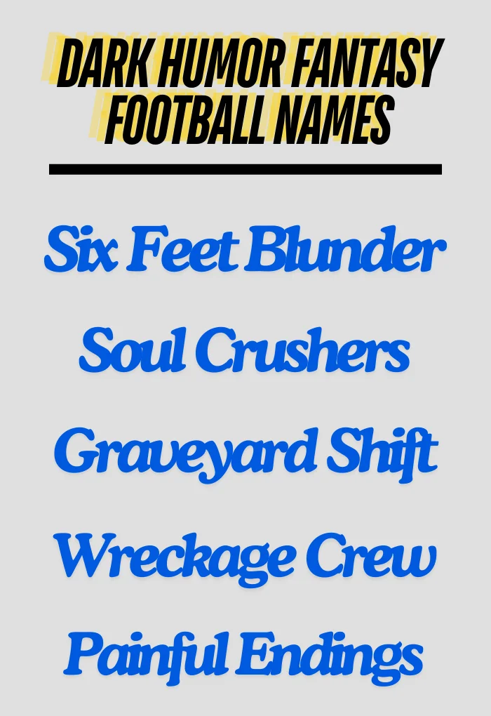 Dark Humor Fantasy Football Names