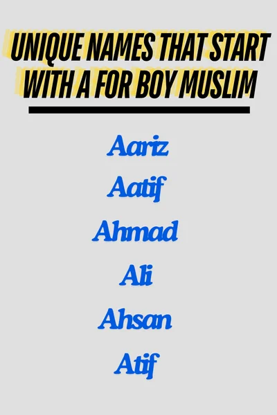 Unique names that start with A for boy Muslim