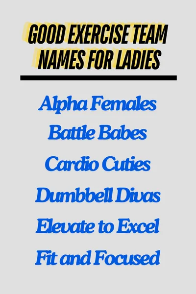 Good exercise team names for ladies