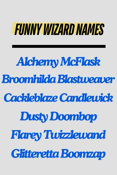 Funny Wizard Names