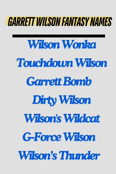 Garrett Wilson Fantasy Names