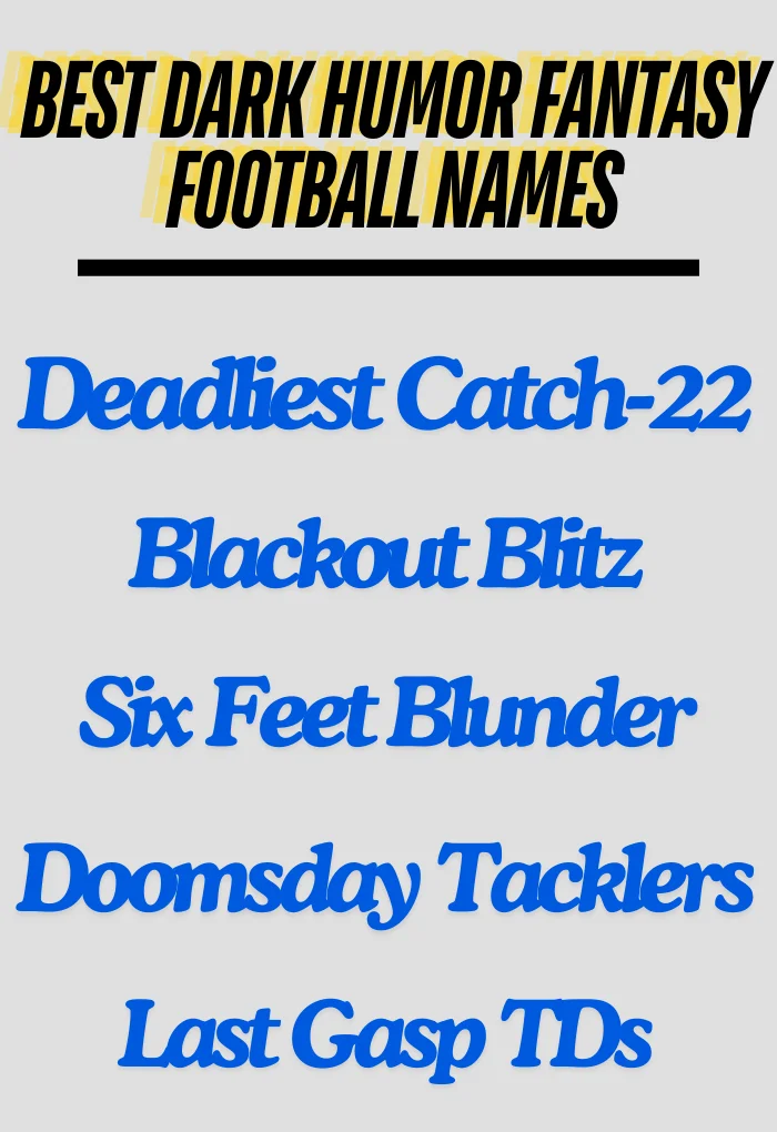 Best dark humor fantasy football names