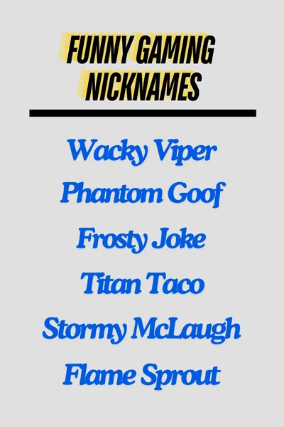 Funny Gaming Nicknames