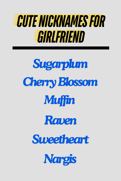 Cute Nicknames For Girlfriend